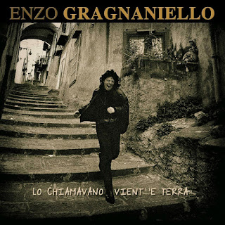 Enzo Gragnaniello ‎"Lo Chiamavano Vient' 'E Terra" 2019 Italy Pop Rock,Folk Rock