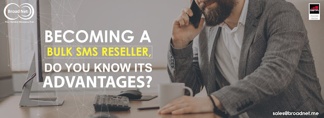 BECOMING A BULK SMS RESELLER, DO YOU KNOW ITS ADVANTAGES?