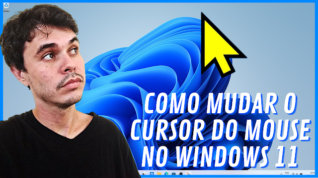 cursor, mouse, mudar, windows 11, aparência, trocar, alterar