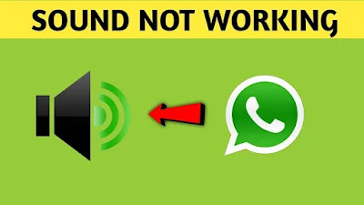 Whatsapp Sound Not Working, Audio not Working Speaker Volume Problem