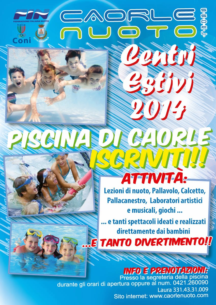 http://www.caorlenuoto.com/2014/03/centri-estivi-2014.html