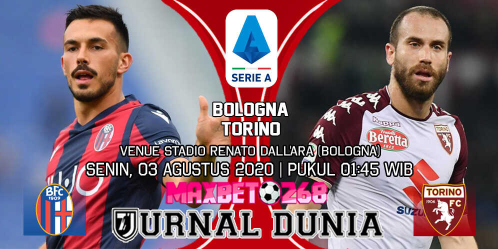 Prediksi Bologna vs Torino 03 Agustus 2020 Pukul 01:45 WIB