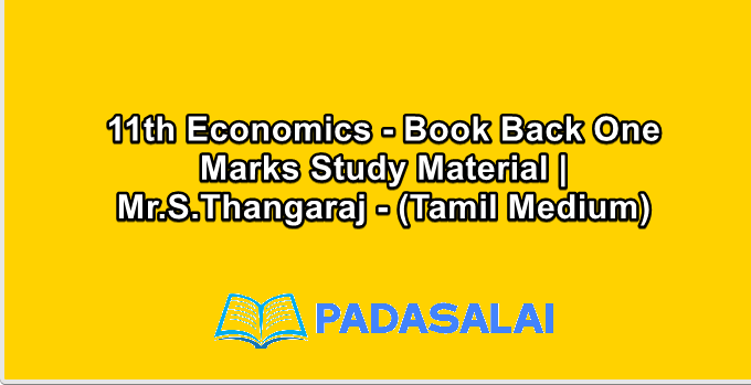 11th Economics - Book Back One Marks Study Material | Mr.S.Thangaraj - (Tamil Medium)