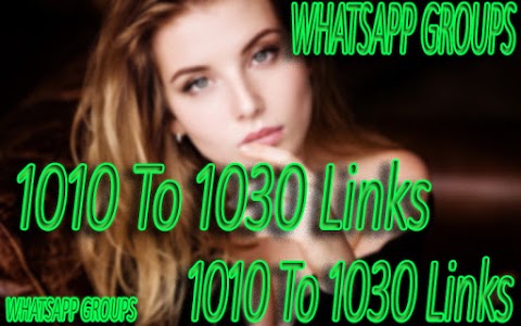 WHATSAPP GROUPS 1010 To 1030 (Adult Funny) And Much Much More LINKS 2020