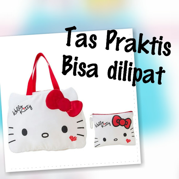 Tas Hello Kitty Murah Grosir Ecer Praktis Bisa Lipat