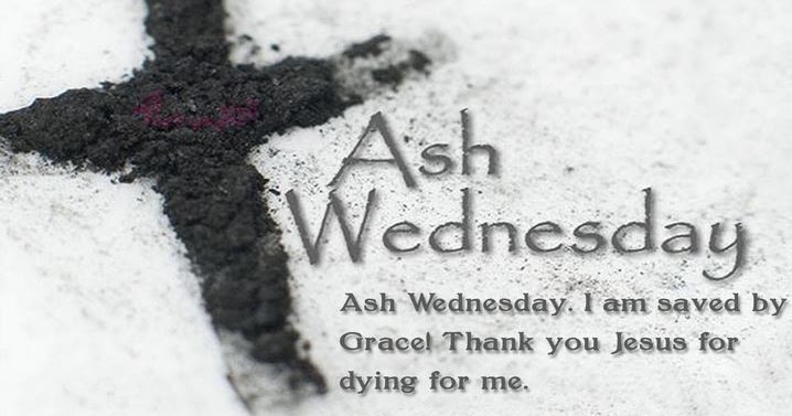 Ash Wednesday Meaning, Fasting, Prayer for Ash Wednesday 