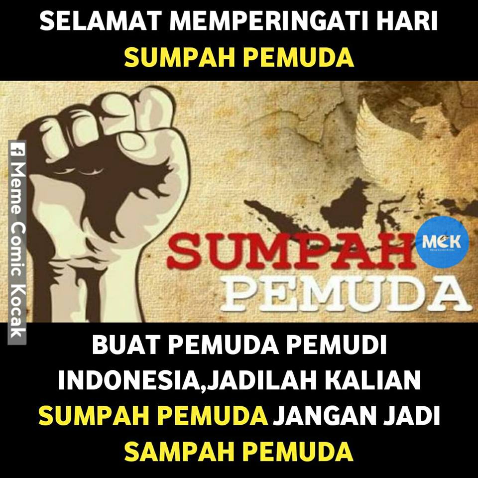 10 Meme Sumpah Pemuda Zaman Now Ini Nyindir Abis Generasi Micin