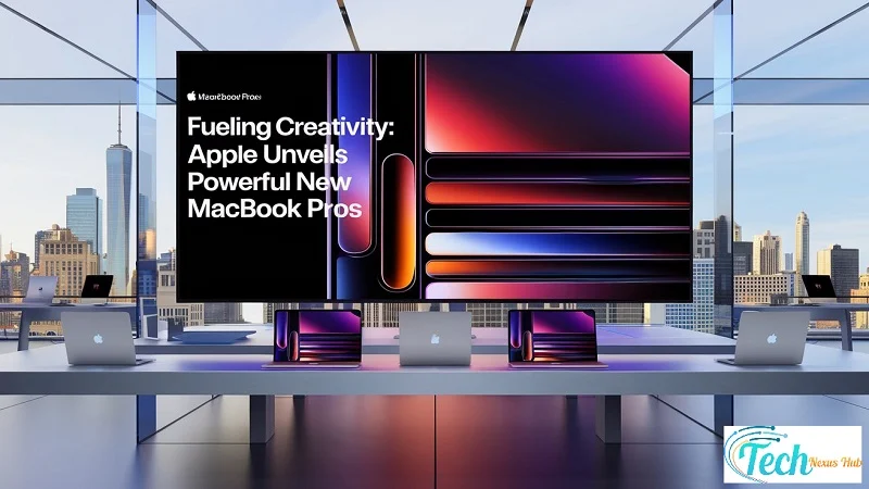 Fueling Creativity Apple Unveils Powerful New MacBook Pros