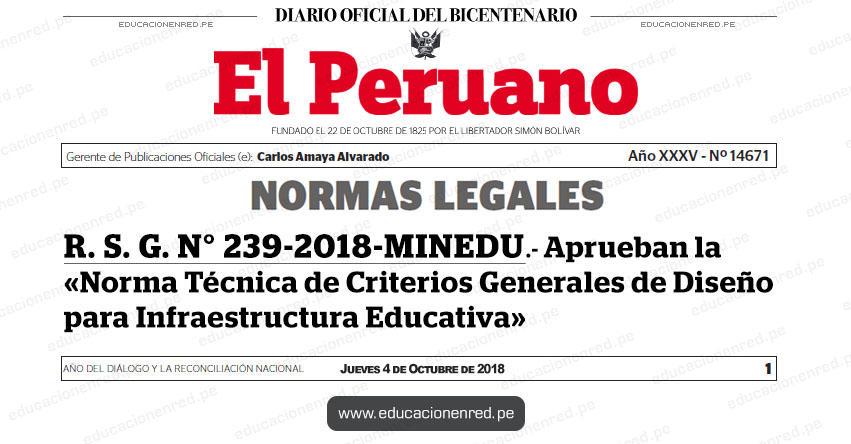 R. S. G. N° 239-2018-MINEDU - Aprueban la «Norma Técnica de Criterios Generales de Diseño para Infraestructura Educativa» www.minedu.gob.pe