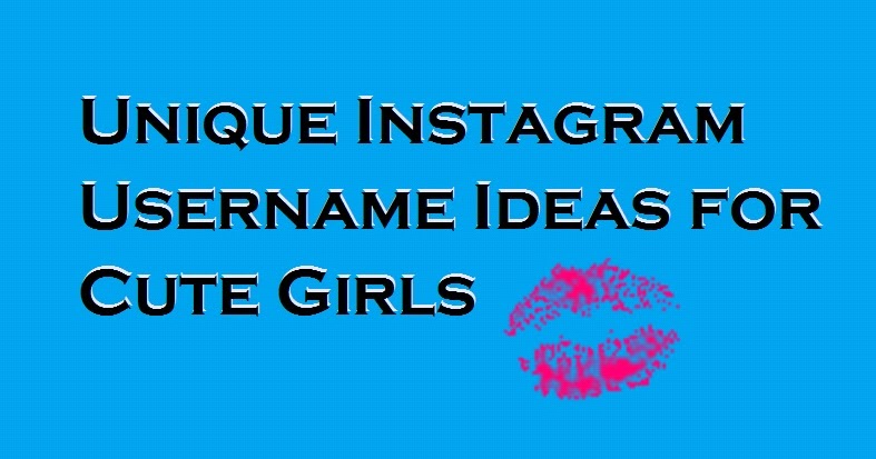 Cute Instagram Names Ideas For Girls Cute Instagram Quotes