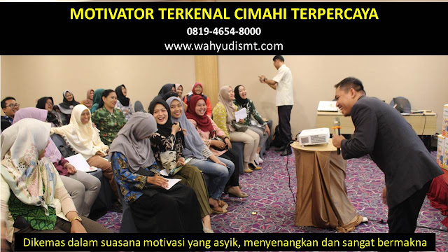 •             MOTIVATOR DI CIMAHI  •             JASA MOTIVATOR CIMAHI  •             MOTIVATOR CIMAHI TERBAIK  •             MOTIVATOR PENDIDIKAN  CIMAHI  •             TRAINING MOTIVASI KARYAWAN CIMAHI  •             PEMBICARA SEMINAR CIMAHI  •             CAPACITY BUILDING CIMAHI DAN TEAM BUILDING CIMAHI  •             PELATIHAN/TRAINING SDM CIMAHI   