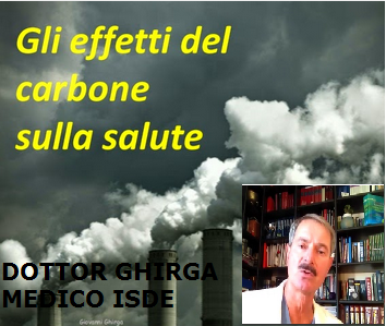 GLI EFFETTI DEL  CARBONE SULLA SALUTE ( Medico ISDE  G. GHIRGA) -