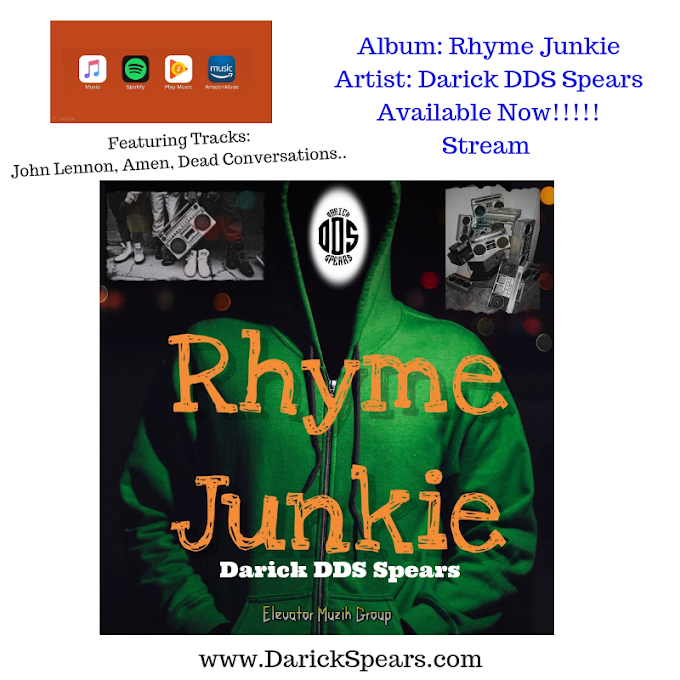 OUT NOW: "RHYME JUNKIE" ALBUM BY DARICK DDS SPEARS