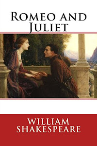 Romeo and Juliet: The Tragical History Deluxe Club Edition (Shakespeare's Original)