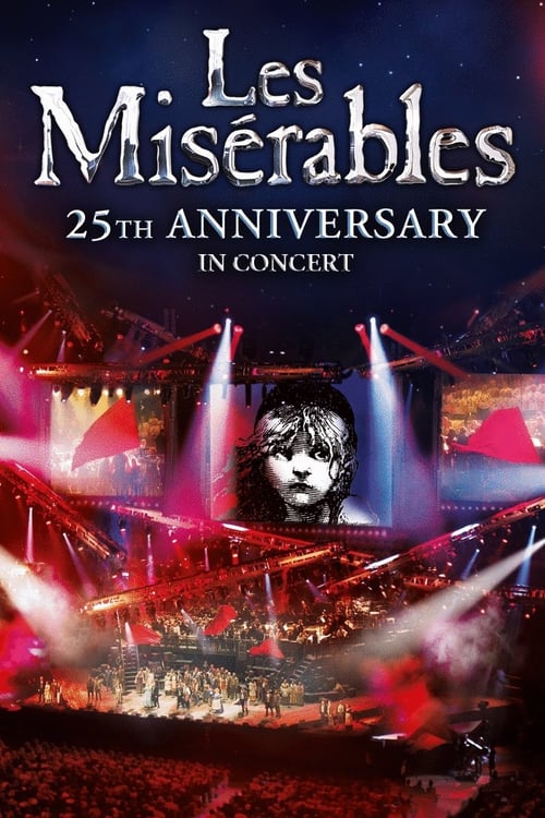 Watch Les Misérables in Concert - The 25th Anniversary 2010 Full Movie With English Subtitles