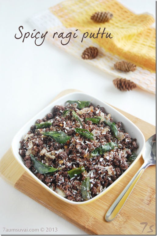 Spicy ragi puttu