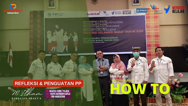 Akhir Tahun, Balai Guru Penggerak Sulawesi Barat Menggelar Kegiatan Refleksi & Penguatan Pengajar Praktik, Program Guru Penggerak