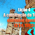 Lição 4 - A construção do Templo enfrentou oposição (3 Tri. 1993)