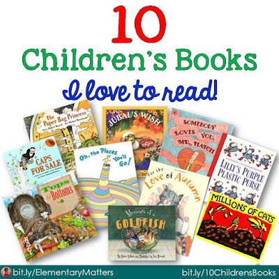 Ten Favorite Picture Books I Love to Read to My Students: Here are 10 of my favorites. How many do you know? What are your favorites?