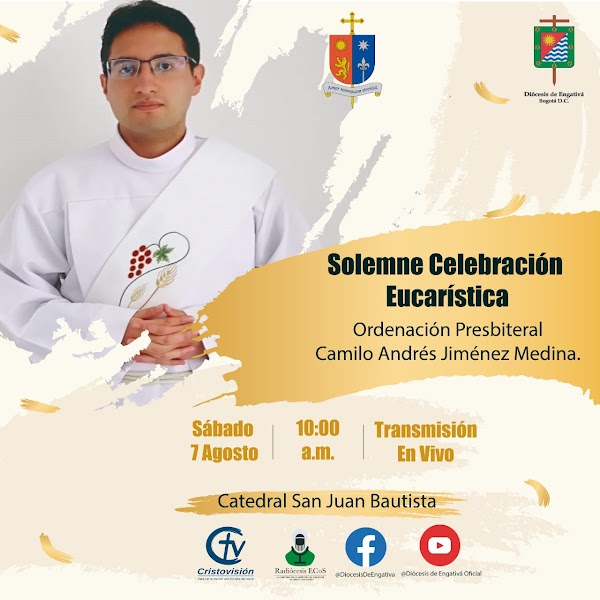 Eucarística de la ordenación presbiteral de Camilo Andrés Jiménez Medina