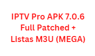 IPTV Pro APK 7.0.6 Full Patched + Listas M3U (MEGA)