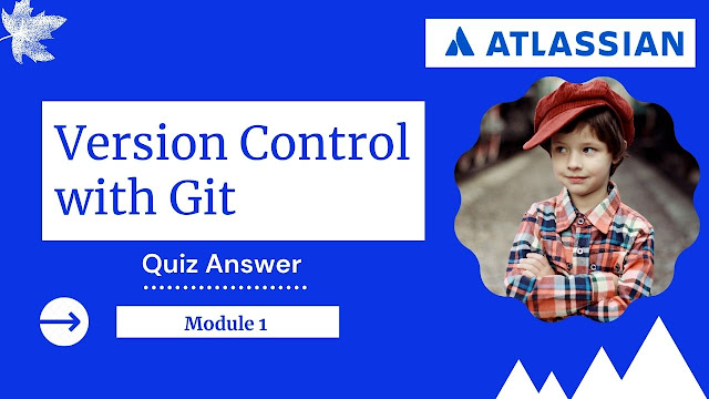 Version Control with Git Quiz answer