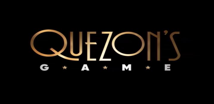 Quezon's Game 2019 historical film directed by Matthew Rosen starring Raymond Bagatsing as the former-President Manuel L. Quezon and Rachel Alejandro