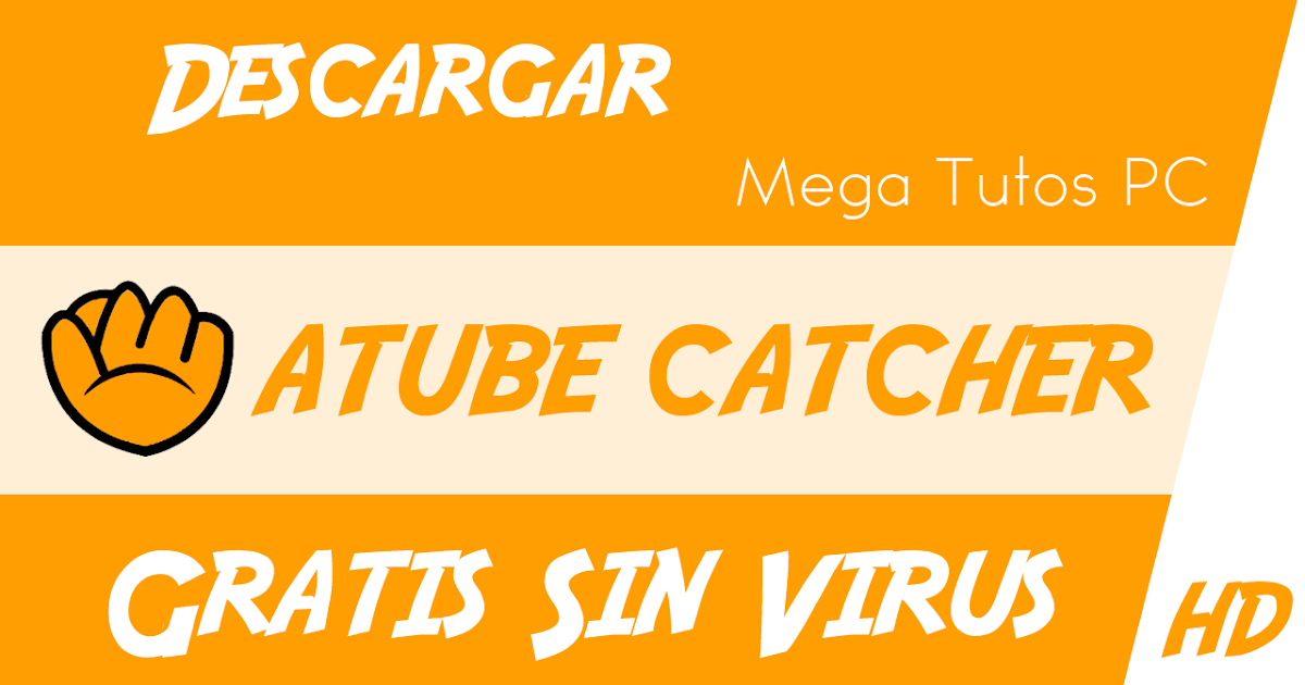 Descargar Atube Catcher Full Español 2015  Ultima version 