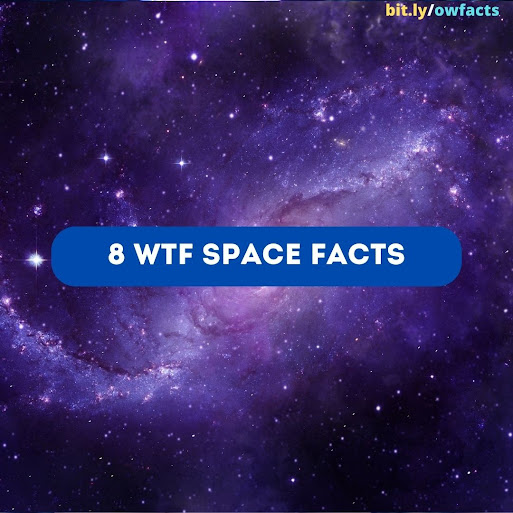 8 WTF Fun Facts About Space - WTF Space Facts. Best Did You Know Facts Ever
