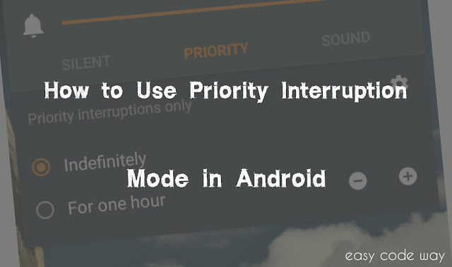 Android Priority Interruption Mode