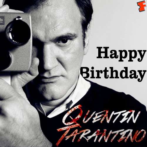 Quentin Tarantino's Birthday Wishes Images