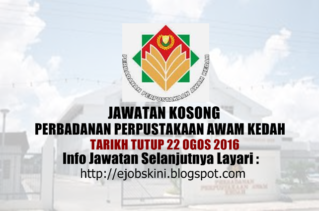 Jawatan Kosong Perbadanan Perpustakaan Awam Kedah Ogos 2016
