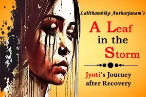 A Leaf in the Storm: Interpretation Jyoti’s Journey after Recovery