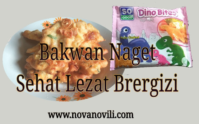 Bakwan Naget Sehat Lezat Bergizi