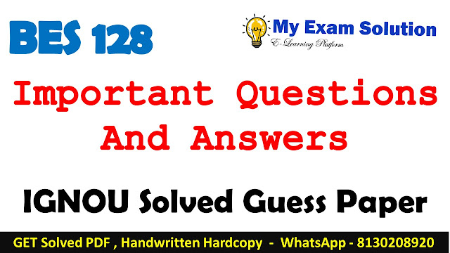 BES 128 Important Questions with Answers
