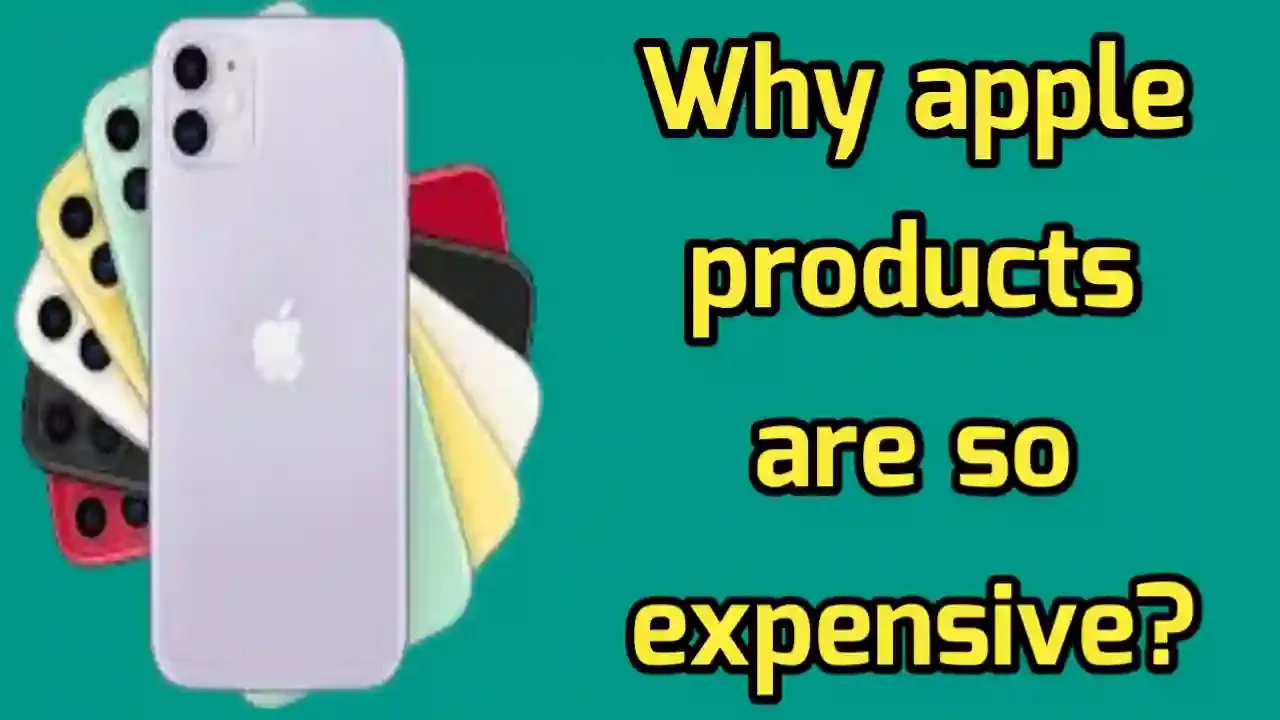 Why apple products are so expensive?