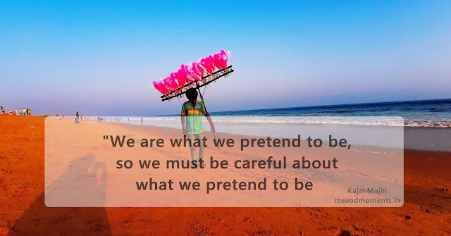 Are we what we pretend to be