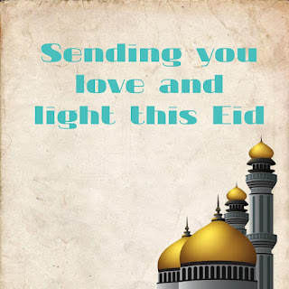 Sending you love and light this Eid