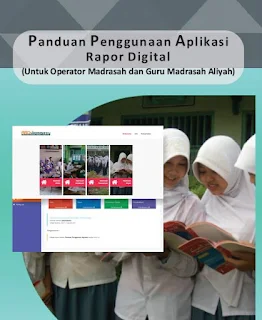  pada artikel kali ini saya akan membagikan file yang berisikan  Buku Panduan Penggunaan Aplikasi Rapor Digital MA