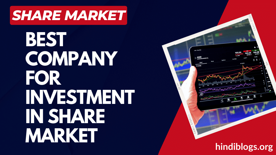 best company for investment in share market