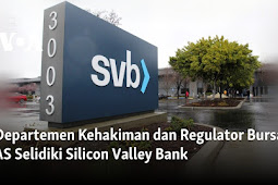 Departemen Kehakiman dan Regulator Bursa AS Selidiki Silicon Valley Bank