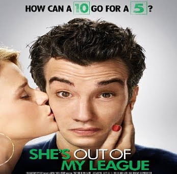 SHE'S OUT OF MY LEAGUE (2010)