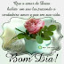 Frases de Otimismo - Bom dia Amor de DEUS