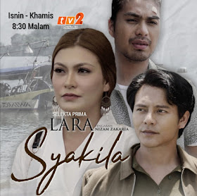 Lara Syakila, Drama Lara Syakila, Slot Selekta Prima, TV2, RTM, RTM TV2, Drama Lara Syakila TV2, Sinopsis Drama Lara Syakila, Watak Pelakon, Poster Drama Lara Syakila, Senarai Pelakon Drama Lara Syakila, Nazim Othman, Ben Amir, Mona Allen, Yuna Rahim, Muaz Fitri, Zaryyn Min, Aishah Atan, Roy Azman, Hamidah Wahab, Iman Suhana, Ameerul Asyraf, Drama Baru Mona Allen, Drama Baru Nazim Othman, Drama Baru Ben Amir, OST Drama Lara Syakila,