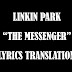 Terjemahan Lirik Lagu Linkin Park - The Messenger