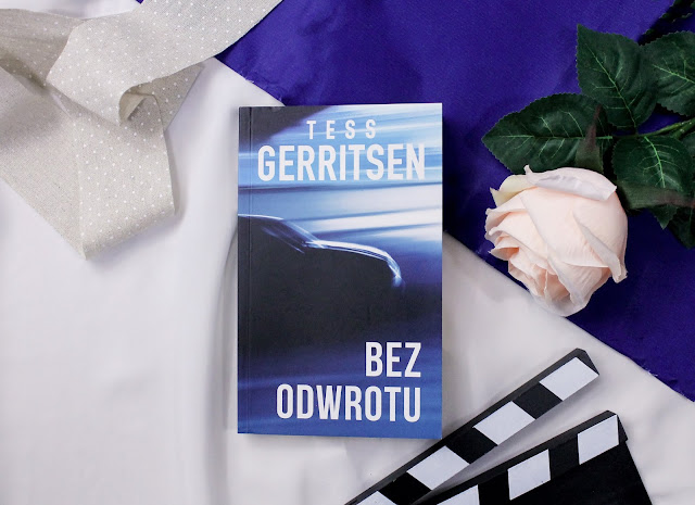 "Bez odwrotu" Tess Gerritsen