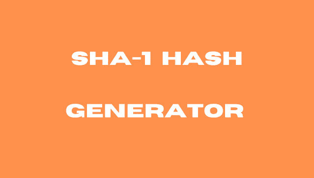 SHA-1 Generator