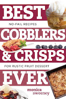 Image: Best Cobblers and Crisps Ever: No-Fail Recipes for Rustic Fruit Desserts (Best Ever) | Paperback: 128 pages | by Monica Sweeney (Author). Publisher: Countryman Press; 1 edition (July 26, 2016)