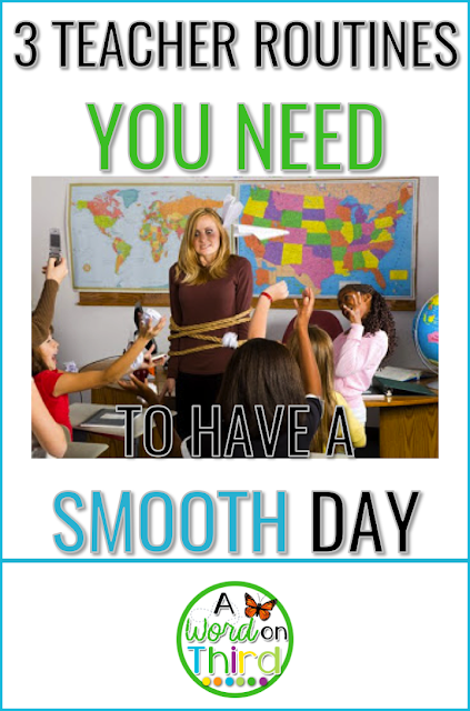 3 Teacher Routines You Need To Have A Smooth Day