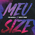 No Maka & Levy SMK - Meu Size (Afro Beat) || Download Mp3